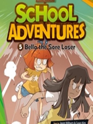 cover image of Bella the Sore Loser